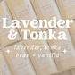 Lavender & Tonka Scented Snap Bar Wax Melt